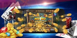 Nổ hũ tiền thật chiến lược chơi hiệu quả