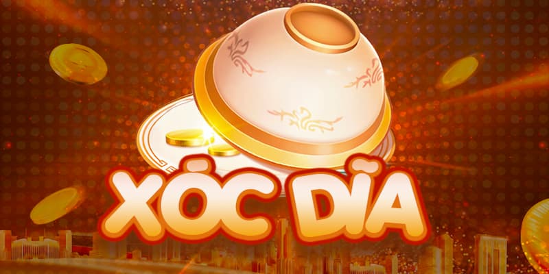 Xóc đĩa mẹo chơi hiệu quả